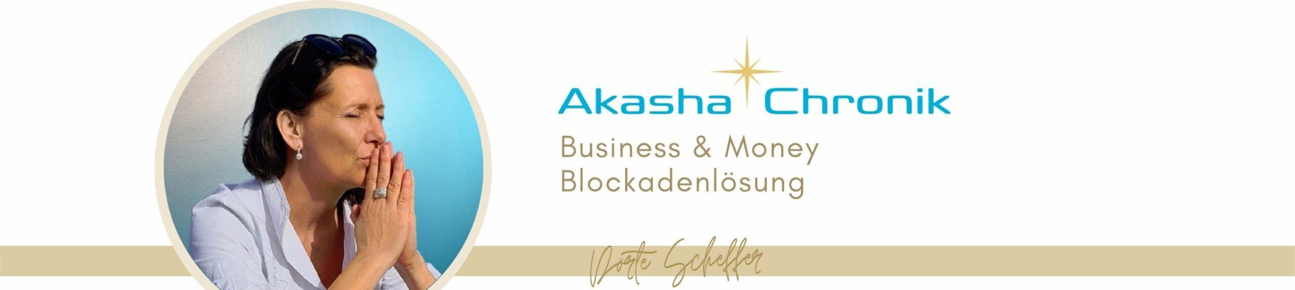 Akasha Chronik Business & Money Blockadenlösung