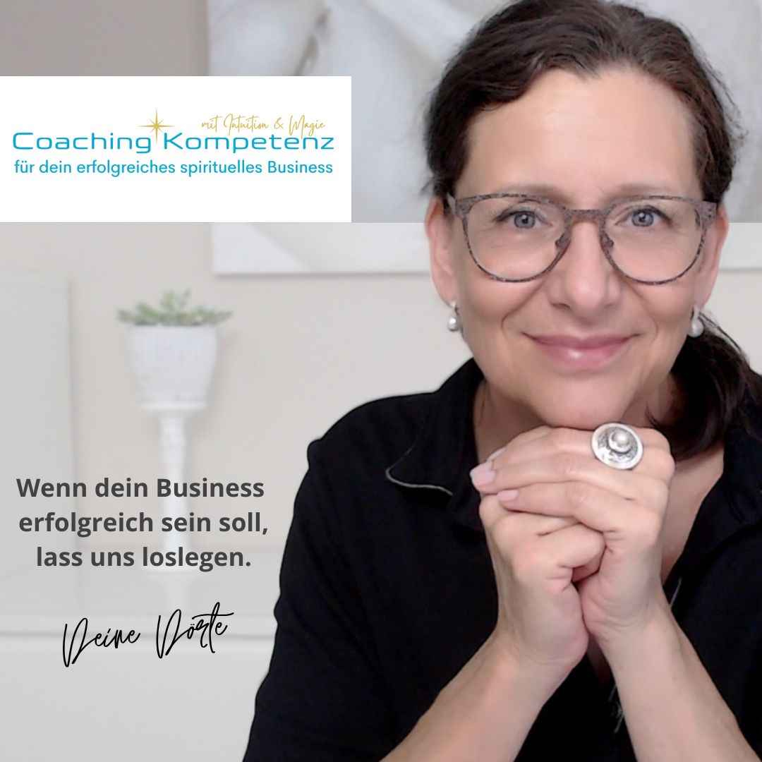 Coaching Kompetenz für dein spirituelles Business by Dörte Scheffer