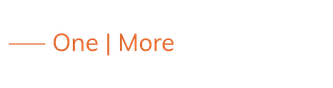 One | More