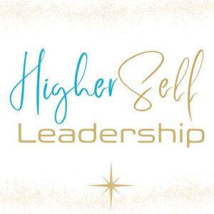 Higher Self Leadership